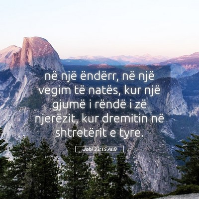 Picture 05 - Jobi 33:15 ALB - në një ëndërr, në një vegim të natës, kur - Bible Verse Picture