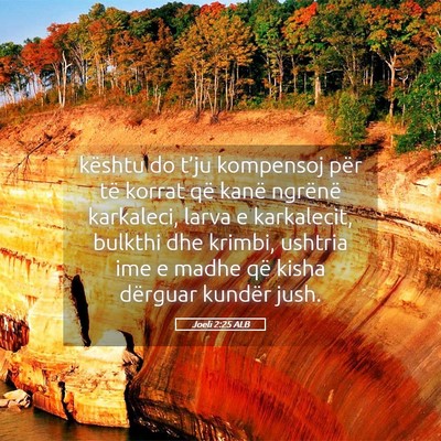 Picture 05 - Joeli 2:25 ALB - kështu do t’ju kompensoj për të korrat që - Bible Verse Picture