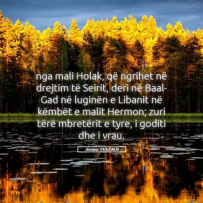 Picture 05 - Jozueu 11:17 ALB - nga mali Holak, që ngrihet në drejtim të - Bible Verse Picture