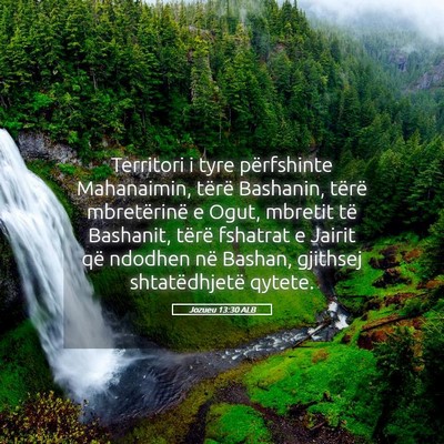 Picture 05 - Jozueu 13:30 ALB - Territori i tyre përfshinte Mahanaimin, tërë - Bible Verse Picture