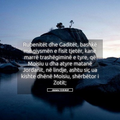 Picture 05 - Jozueu 13:8 ALB - Rubenitët dhe Gaditët, bashkë me gjysmën e - Bible Verse Picture