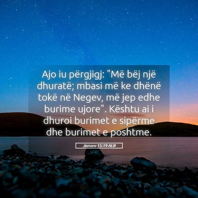 Picture 05 - Jozueu 15:19 ALB - Ajo iu përgjigj: 