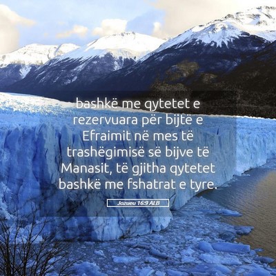 Picture 05 - Jozueu 16:9 ALB - bashkë me qytetet e rezervuara për bijtë e - Bible Verse Picture