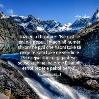 Picture 05 - Jozueu 17:15 ALB - Jozueu u tha atyre: 