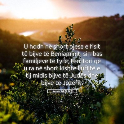Picture 05 - Jozueu 18:11 ALB - U hodh në short pjesa e fisit të bijve të - Bible Verse Picture