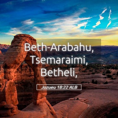 Picture 05 - Jozueu 18:22 ALB - Beth-Arabahu, Tsemaraimi, - Bible Verse Picture