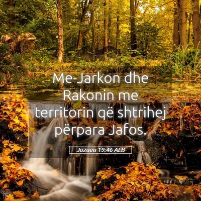 Picture 05 - Jozueu 19:46 ALB - Me-Jarkon dhe Rakonin me territorin që shtrihej - Bible Verse Picture