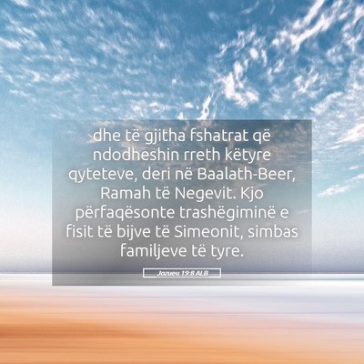 Picture 05 - Jozueu 19:8 ALB - dhe të gjitha fshatrat që ndodheshin rreth - Bible Verse Picture