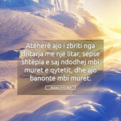 Picture 05 - Jozueu 2:15 ALB - Atëherë ajo i zbriti nga dritarja me një - Bible Verse Picture