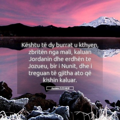 Picture 05 - Jozueu 2:23 ALB - Kështu të dy burrat u kthyen, zbritën nga - Bible Verse Picture