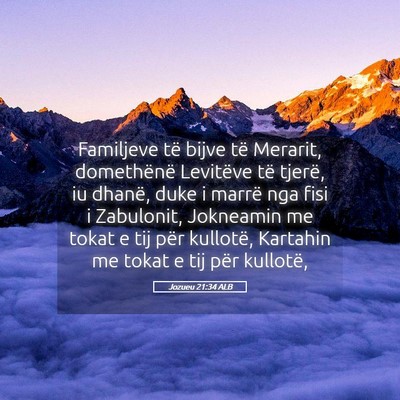 Picture 05 - Jozueu 21:34 ALB - Familjeve të bijve të Merarit, domethënë - Bible Verse Picture