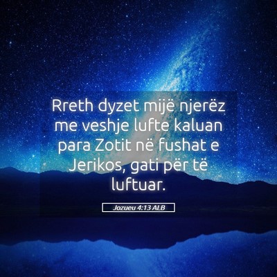 Picture 05 - Jozueu 4:13 ALB - Rreth dyzet mijë njerëz me veshje lufte kaluan - Bible Verse Picture
