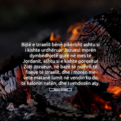 Picture 05 - Jozueu 4:8 ALB - Bijtë e Izraelit bënë pikërisht ashtu si i - Bible Verse Picture