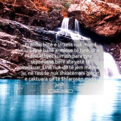 Picture 05 - Jozueu 7:12 ALB - Prandaj bijtë e Izraelit nuk mund t’iu bëjnë - Bible Verse Picture