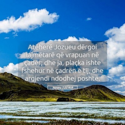 Picture 05 - Jozueu 7:22 ALB - Atëherë Jozueu dërgoi lajmëtarë që vrapuan - Bible Verse Picture