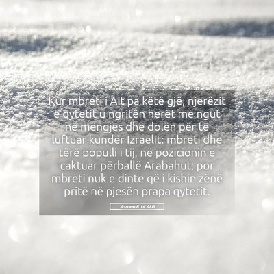 Picture 05 - Jozueu 8:14 ALB - Kur mbreti i Ait pa këtë gjë, njerëzit e - Bible Verse Picture