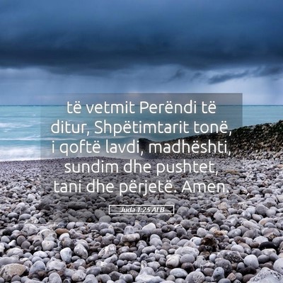 Picture 05 - Juda 1:25 ALB - të vetmit Perëndi të ditur, Shpëtimtarit - Bible Verse Picture
