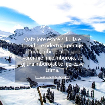 Picture 05 - Kantiku i Kantikëve 4:4 ALB - Qafa jote është si kulla e Davidit, e ndërtuar - Bible Verse Picture