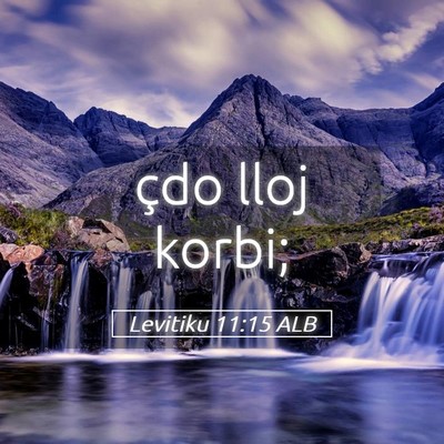 Picture 05 - Levitiku 11:15 ALB - çdo lloj - Bible Verse Picture