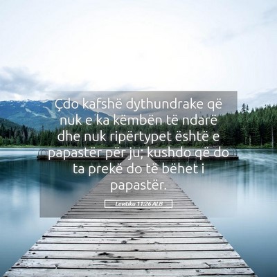 Picture 05 - Levitiku 11:26 ALB - Çdo kafshë dythundrake që nuk e ka këmbën - Bible Verse Picture