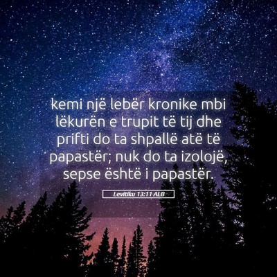 Picture 05 - Levitiku 13:11 ALB - kemi një lebër kronike mbi lëkurën e trupit - Bible Verse Picture