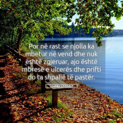 Picture 05 - Levitiku 13:23 ALB - Por në rast se njolla ka mbetur në vend dhe nuk - Bible Verse Picture