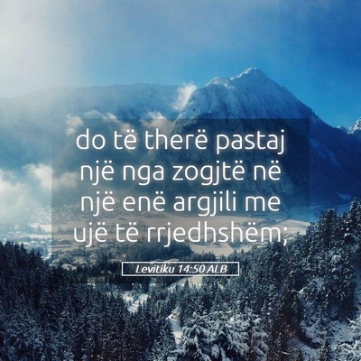 Picture 05 - Levitiku 14:50 ALB - do të therë pastaj një nga zogjtë në një - Bible Verse Picture