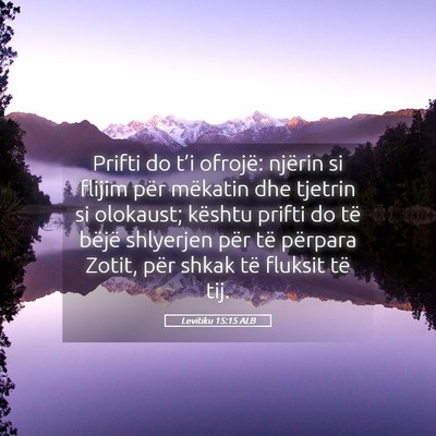 Picture 05 - Levitiku 15:15 ALB - Prifti do t’i ofrojë: njërin si flijim për - Bible Verse Picture