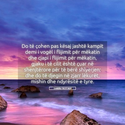 Picture 05 - Levitiku 16:27 ALB - Do të çohen pas kësaj jashtë kampit demi i - Bible Verse Picture