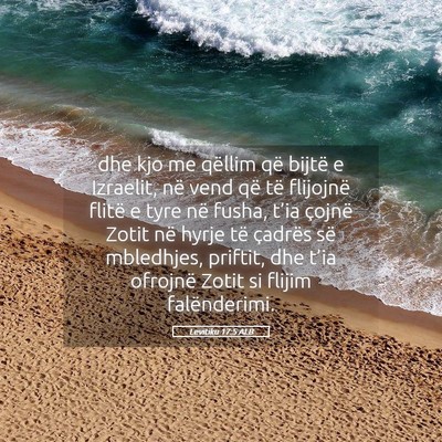Picture 05 - Levitiku 17:5 ALB - dhe kjo me qëllim që bijtë e Izraelit, në - Bible Verse Picture