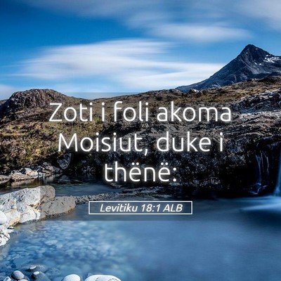 Picture 05 - Levitiku 18:1 ALB - Zoti i foli akoma Moisiut, duke i - Bible Verse Picture