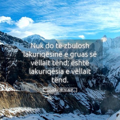 Picture 05 - Levitiku 18:16 ALB - Nuk do të zbulosh lakuriqësinë e gruas së - Bible Verse Picture