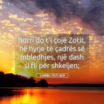 Picture 05 - Levitiku 19:21 ALB - Burri do t’i çojë Zotit, në hyrje të - Bible Verse Picture