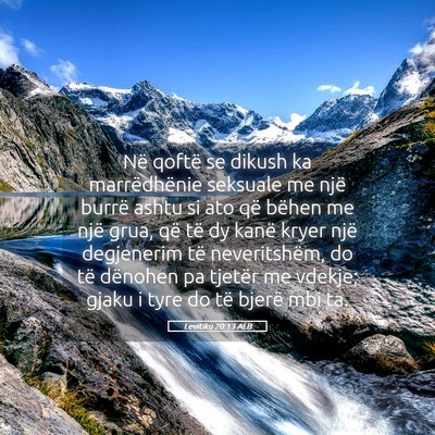 Picture 05 - Levitiku 20:13 ALB - Në qoftë se dikush ka marrëdhënie seksuale me - Bible Verse Picture