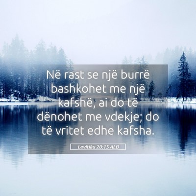 Picture 05 - Levitiku 20:15 ALB - Në rast se një burrë bashkohet me një - Bible Verse Picture