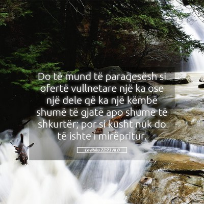 Picture 05 - Levitiku 22:23 ALB - Do të mund të paraqesësh si ofertë vullnetare - Bible Verse Picture