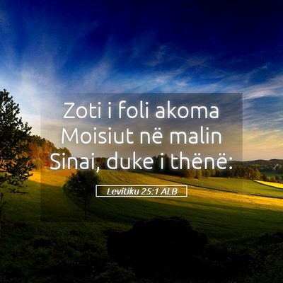 Picture 05 - Levitiku 25:1 ALB - Zoti i foli akoma Moisiut në malin Sinai, duke i - Bible Verse Picture