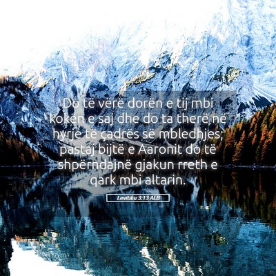 Picture 05 - Levitiku 3:13 ALB - Do të vërë dorën e tij mbi kokën e saj dhe - Bible Verse Picture