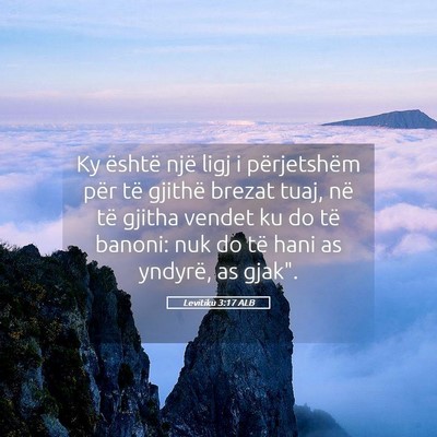 Picture 05 - Levitiku 3:17 ALB - Ky është një ligj i përjetshëm për të - Bible Verse Picture