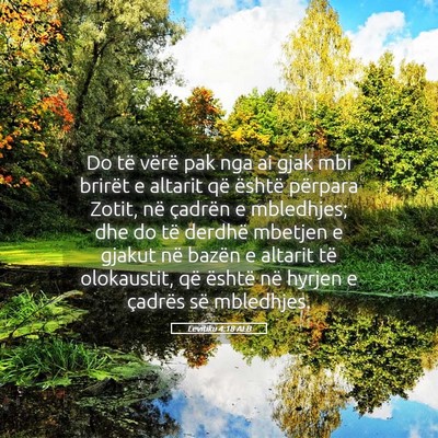 Picture 05 - Levitiku 4:18 ALB - Do të vërë pak nga ai gjak mbi brirët e - Bible Verse Picture