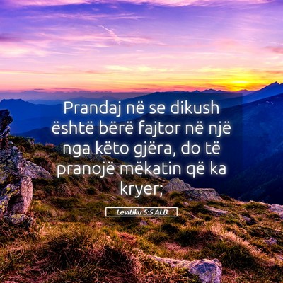 Picture 05 - Levitiku 5:5 ALB - Prandaj në se dikush është bërë fajtor në - Bible Verse Picture