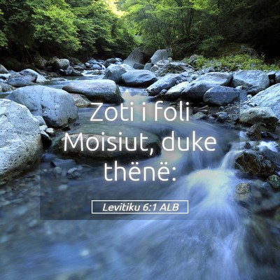 Picture 05 - Levitiku 6:1 ALB - Zoti i foli Moisiut, duke - Bible Verse Picture