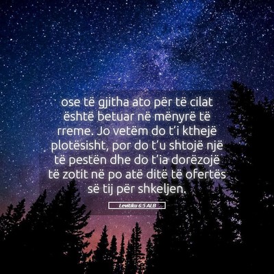 Picture 05 - Levitiku 6:5 ALB - ose të gjitha ato për të cilat është betuar - Bible Verse Picture