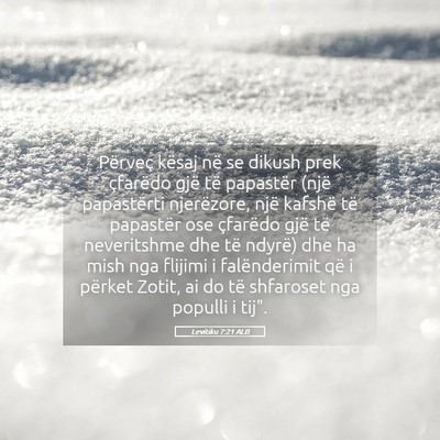 Picture 05 - Levitiku 7:21 ALB - Përveç kësaj në se dikush prek çfarëdo gjë - Bible Verse Picture