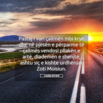 Picture 05 - Levitiku 8:9 ALB - Pastaj i vuri çallmën mbi krye dhe në pjesën - Bible Verse Picture
