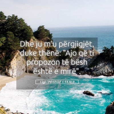 Picture 05 - Ligji i Përtërirë 1:14 ALB - Dhe ju m’u përgjigjët, duke thënë: 
