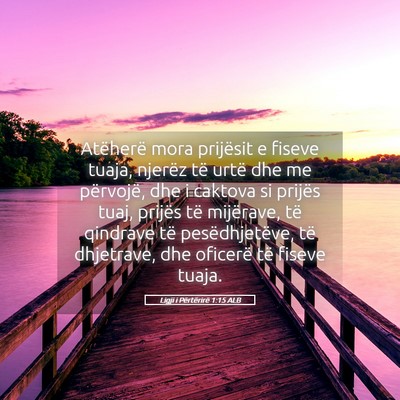 Picture 05 - Ligji i Përtërirë 1:15 ALB - Atëherë mora prijësit e fiseve tuaja, njerëz - Bible Verse Picture