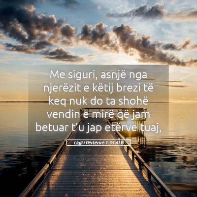 Picture 05 - Ligji i Përtërirë 1:35 ALB - Me siguri, asnjë nga njerëzit e këtij brezi - Bible Verse Picture