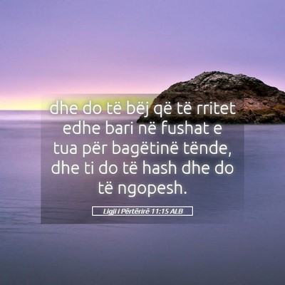 Picture 05 - Ligji i Përtërirë 11:15 ALB - dhe do të bëj që të rritet edhe bari në - Bible Verse Picture