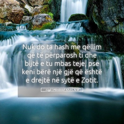 Picture 05 - Ligji i Përtërirë 12:25 ALB - Nuk do ta hash me qëllim që të përparosh ti - Bible Verse Picture